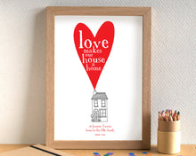 Love Makes Our House A Home print - can be personalised