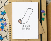 Funny "Break A Leg" Good Luck Card