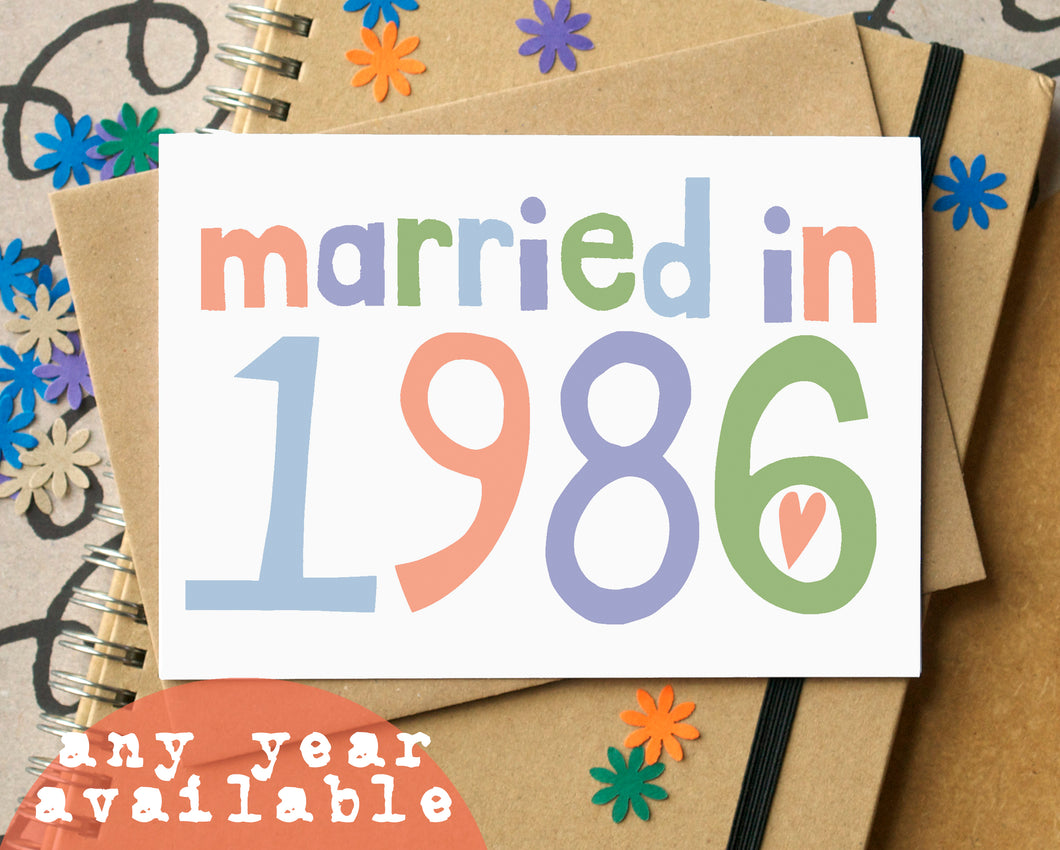 Custom Married in... Wedding Anniversary Card - can be personalised