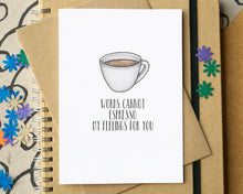 "Words Cannot Espresso My Feelings For You" Funny Valentine's Love Card