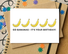 "Go Bananas" Funny Birthday Card