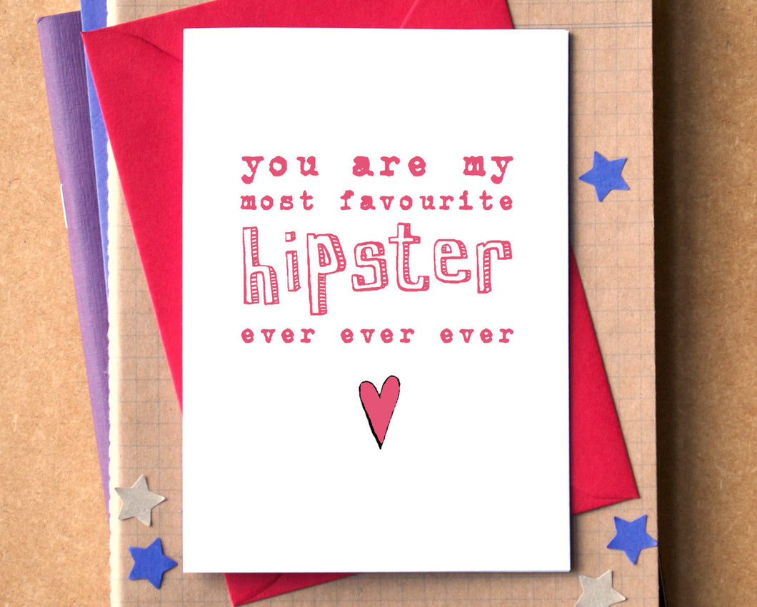 My Favourite Hipster Ever Card