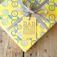 Dad You're Wheely Rather Wonderful Wrapping Paper
