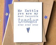 My Favourite Teacher Ever Card