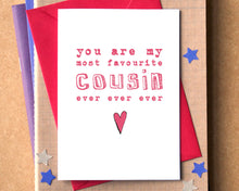 My Favourite Cousin Ever Card