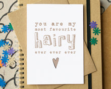 My Favourite Hairy Ever Card